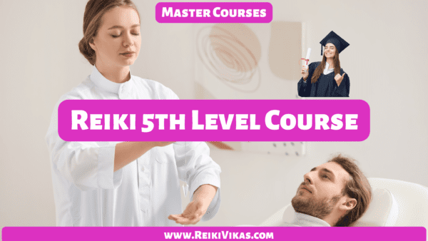 Reiki Grand Master Course