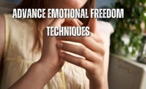 Advanced Emotional Freedom Technique